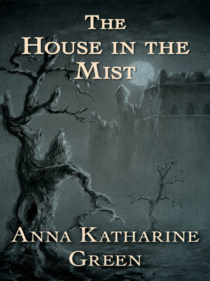 cover image of The House in the Mist